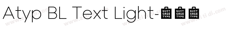 Atyp BL Text Light字体转换 Atyp BL Text Light字体转换
